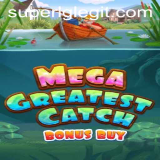 MegaGreatestCatchBonusBuy: Dive into the Gaming Phenomenon