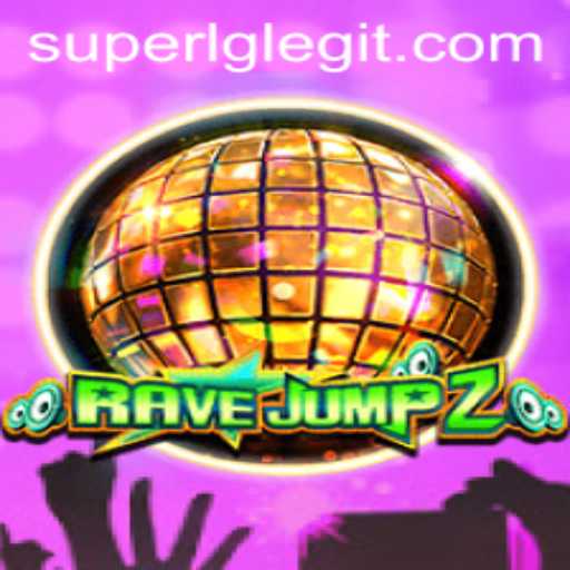 RaveJump2: A Thrilling Adventure in the World of SuperLG